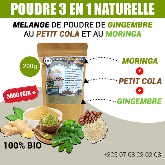 POUDRE 3 EN 1 , UN MÉLANGE DE POUDRE DE : ( GINGEMBRE + MORINGA + PETIT COLA ) 200g